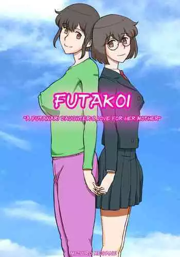 [pink-noise (Mizuiro Megane)] Futakoi ~Futanari Musume wa Mama ni Koi o Suru~ | Futakoi ~A Futanari Daughter's Love For Her Mother~ [English] [DKKMD Translations]