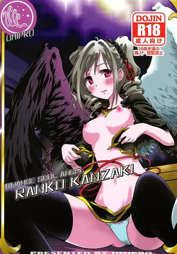 [umipro (umipro)] change soul angel Kanzaki Ranko (THE iDOLM@STER CINDERELLA GIRLS)