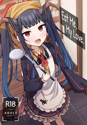 Itoshii, Eat Me. | Eat Me, My Love.