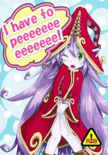 I have to peeeeeeeeeeeeee!