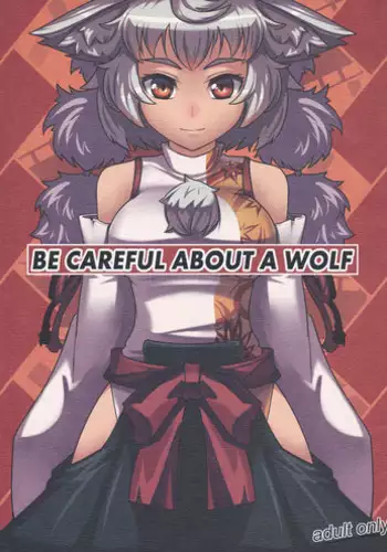 (C82) [Takeya (Taketora Suzume)] BE CAREFUL ABOUT A WOLF (Touhou Project)