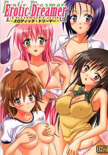 (C75) [TORA MACHINE (Kasukabe Taro)] Erotic Dreamer (To LOVE-Ru)