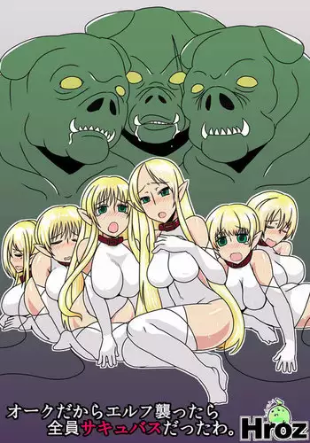 Orc Dakara Elf Osotta Zenin Succubus Datta wa