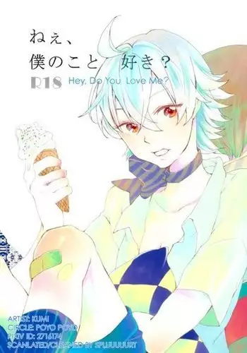 Nee, Boku no Koto Suki? | Hey, Do You Love Me? {Spluuuuurt}