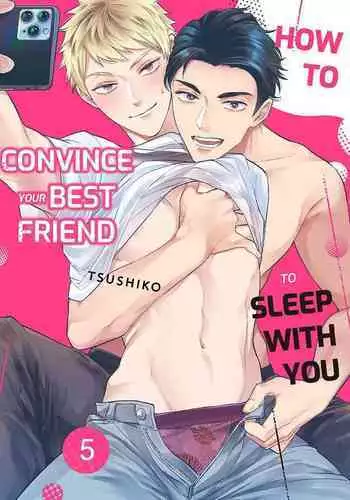 Shinyuu to Gouriteki ni Yaru Houhou 5 | How to Convince Your Best Friend to Sleep With You 5