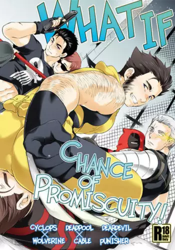 [Wakahi (Wakahi Chakku)] What if Chance of Promiscuity! (X-MEN)