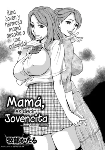 Okaa-san, Nanchatte Joshikousei | 「Señora, es decir, jovencita」