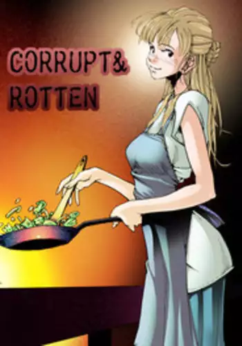 [亀のおなか] CORRUPT&ROTTENキューティリディの腐肉のアンドゥイユ「その一」