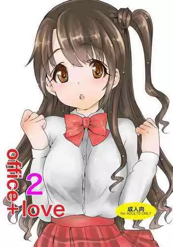 [BANGEYA (Kanno Kei)] office+love2 (THE IDOLM@STER CINDERELLA GIRLS) [Digital]