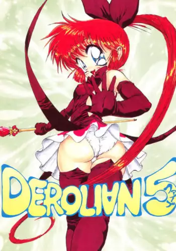 (C49) [DEROLIAN (Shark Yaminabe, Jakomaru)] DEROLIAN 5 (Kaitou Saint Tail)