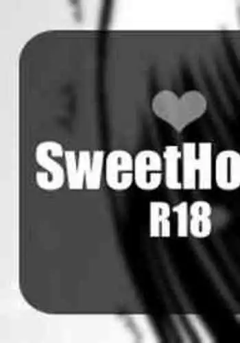 SweetHome【総珱R18】