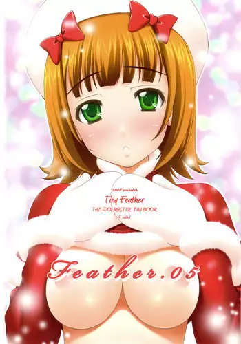 (C75) [Tiny Feather (Sin-Go)] Feather.05 (THE iDOLM@STER	)