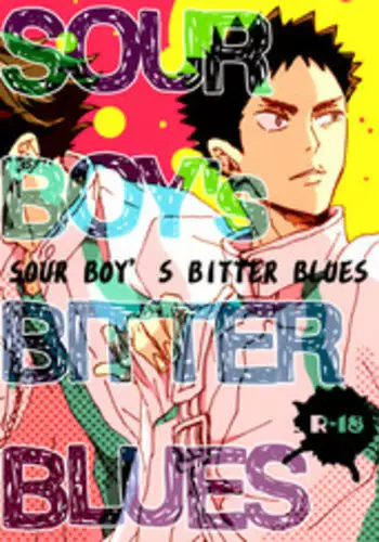 (SUPER23) [CHOCOLATE HOKKE (HOKKE)] SOUR BOY's BITTER BLUES (Haikyuu!!) [English] [Sugarwaterbear]