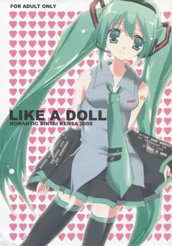 (C73) [Romantic Sintai-Kensa. (Nakamura B-ta)] LIKE A DOLL (Vocaloid)