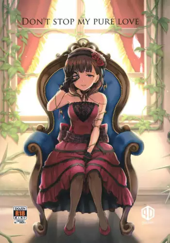 (C94) [40Denier (Shinooka Homare)] Don't stop my pure love (THE IDOLM@STER CINDERELLA GIRLS)