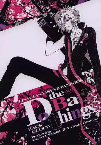 [Deesert Vandet & 7 Grain Granola] Do The Bad Things (FFVII) (English)