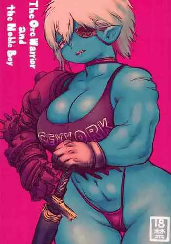 The Orc Warrior and the Noble Boy